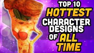 Top 10 Hottest Characters Of All Time?!