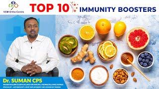 Top 10 Immunity Boosters - Dr.Suman, VGM Ortho Centre