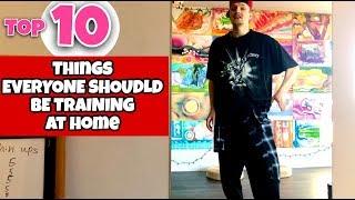 Breaking Tutorial | Top 10 Things Everyone Should Be Training At Home - During Quarantine