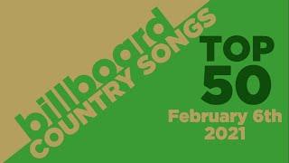 Billboard Country Songs Top 50 (February 6th, 2021)