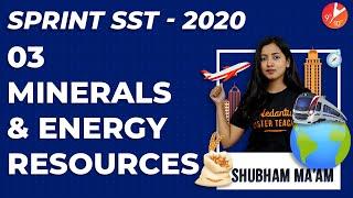 Minerals and Energy Resources Class 10 L3 | Geography Sprint SST 2020 | NCERT CBSE Chapter 5 Vedantu