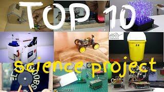 #Top10 Top 10 National Level electronic science project