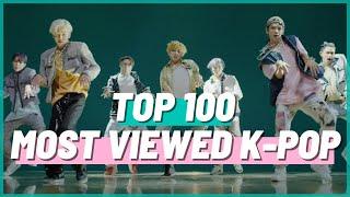 [TOP 100] MOST VIEWED K-POP SONGS OF ALL TIME | MAY 2021