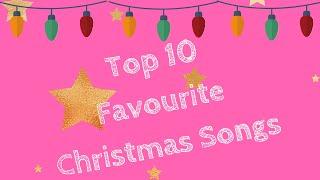 TOP 10 FAVOURITE CHRISTMAS SONGS // VLOGMAS DAY 8