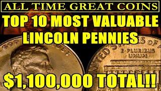 TOP 10 Most Valuable Lincoln Pennies On Heritage Auctions - ALL TIME GREAT COINS