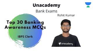 IBPS Clerk || Top 30 Banking Awareness MCQs for Bank Exams || Rohit Kumar