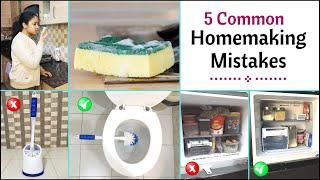 5 Common Homemaking Mistakes You Must Avoid | Best Homemaking Tips To Be A Great Homemaker