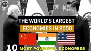 FUTURE OF WORLD ECONOMY|TOP 10 LARGEST ECONOMIES 2050