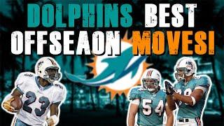 Top 10 Best Offseason Moves In Miami Dolphins History!