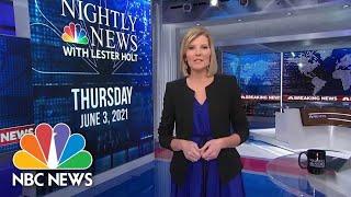 NBC Nightly News Broadcast (Full) - June 3rd, 2021