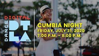 The Music Center's Digital #DanceDTLA - Cumbia Night!