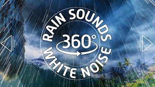 Rain Sounds 360 Video ☔ White Noise for Sleeping VR 10 Hours