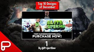 Top 10 Designs for the month of December!