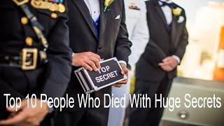 Top 10 : People Who Died With Huge Secrets