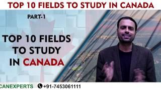 Top 10 field to Study in Canada full Video (Part-1)