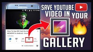 Save YouTube Video In Mobile Gallery | YouTube Video Ko Gallery me save kaise kare