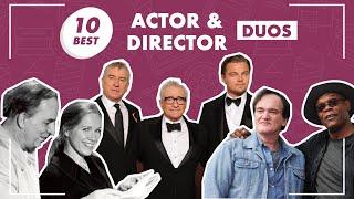 Top 10 ACTOR - DIRECTOR Duos