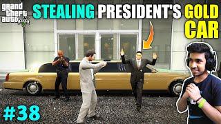 I STOLE PRESIDENT'S GOLD CAR | GTA V GAMEPLAY #38