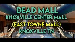 DEAD MALL - KNOXVILLE CENTER MALL - KNOXVILLE TN