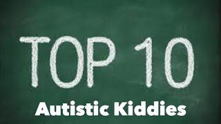 Top 10 Autistic Kids