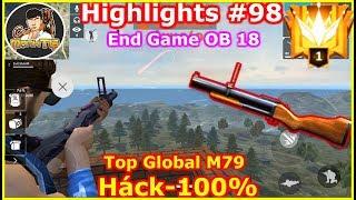 [P58 - Top Global M79] End Game OB 18 - ManhTG Free Fire