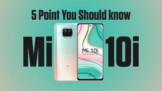 Mi 10i | Watch Before You Buy | 5 Point