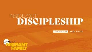 Inside-Out Discipleship - Rev Edmund Chan (0915 Service, 3rd May 2020)