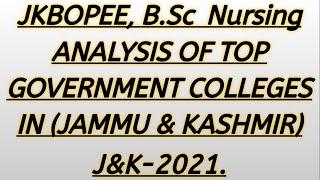 JKBOPEE, B.SC NURSING (ANALYSIS OF TOP GOVERNMENT COLLEGES & SEATS  IN JAMMU & KASHMIR- 2021)