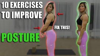 TOP 10 EXERCISES TO IMPROVE AND FIX YOUR POSTURE