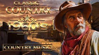 Best Old Classic Country Songs Of 1960s - Top Greatest Old Classic Country Songs Collection