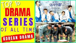 Top 10 Best Korean Drama Series Of All Time  | Highly Recommended