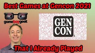 The Best Board Games at Gencon 2021 That I Already Played