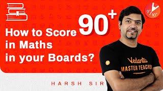 How to Score 90% for Maths CBSE/ICSE Class 10 Board Exam | Strategy for Class 10 Maths Exam |Vedantu