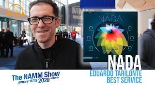 NAMM 2020 - Eduardo Tarilonte & Best Service announce NADA