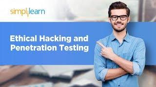 Ethical Hacking And Penetration Testing Guide | Ethical Hacking Tutorial For Beginners | Simplilearn