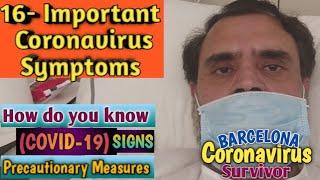 16 TOP Common Symptoms,Sign of Coronavirus/BARCELONA Pakistani Coronavirus SURVIVOR share Experience