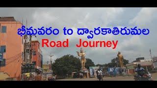 Bhimavaram to Dwaraka Tirumala Road Journey details...