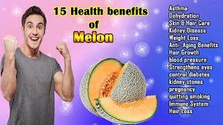 15 Health Benefits Of Melon | 15 Things You Do Not Know