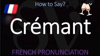 How to pronounce Crémant? Alsace, Bourgogne, Loire, Bordeaux French Sparkling Wine Pronunciation