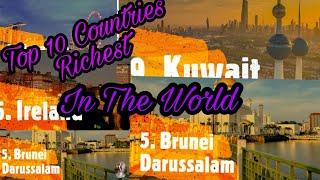 Top 10 Richest Country In the World 2021