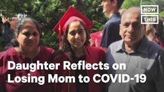 Daughter Loses Health Care Worker Mom to COVID-19 | NowThis