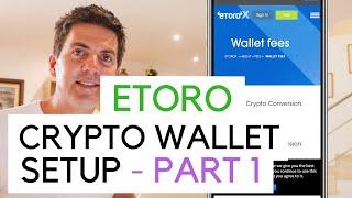 eToro Crypto Wallet Setup - Part 1