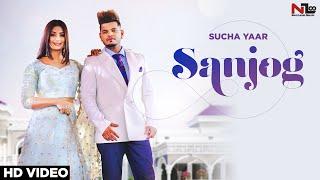 Sucha Yaar | Sanjog (Full Video) | Street boy | Next level Music | Latest Punjabi Songs 2019