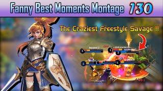 Crazy Freestyle Savage Fanny ! | Fanny Best Moments Montage 130 - Mobile Legends