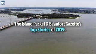 Check out The Island Packet & Beaufort Gazette's top 10 stories of 2019