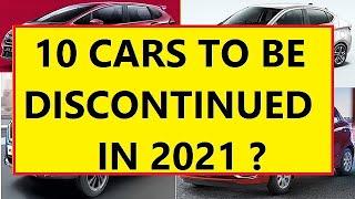 TOP 10 CARS WHICH CAN BE DISCONTINUED IN 2021 DUE TO POOR SALES