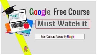 FREE Courses By Google | Free Courses | Top Trending  Free  Course | must watch by everyone