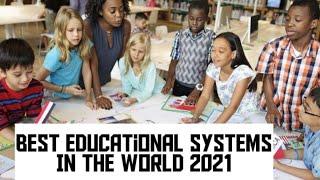 TOP 10 COUNTRIES WITH BEST HIGHER EDUCATIONAL SYSTEM IN THE WORLD 2021/ World  Economic Forum.