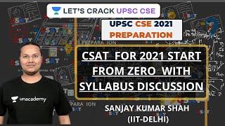 L8: CSAT  for 2021 Start from ZERO  with syllabus discussion | UPSC CSE/IAS Prelims 2021