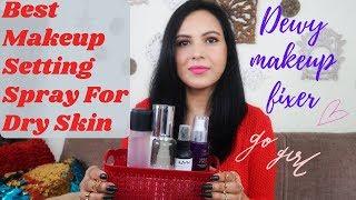 Top 5 Affordable Makeup Fixing Spray For Dry Skin In India | Makeup Setting Spray Dewy Finish